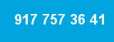 917 757 36 41